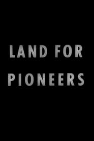 Land for Pioneers