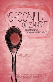 A Spoonful of Zanny' Poster