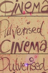 Pulverised Cinema' Poster