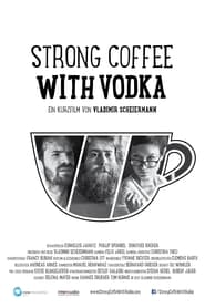 Strong Coffee with Vodka' Poster
