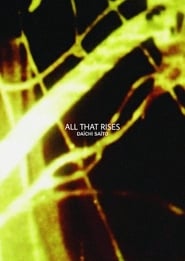 All That Rises' Poster