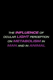 The Influence of Ocular Light Perception on Metabolism in Man and in Animal' Poster