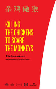 Killing the Chickens to Scare the Monkeys' Poster