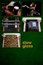 Slow Glass' Poster
