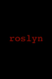 Roslyn' Poster