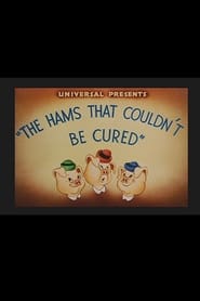 The Hams That Couldnt Be Cured' Poster