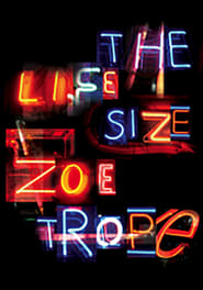 The Life Size Zoetrope' Poster