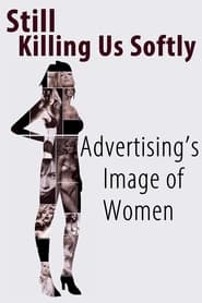 Still Killing Us Softly Advertisings Image of Women' Poster