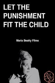 Let the Punishment Fit the Child' Poster