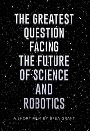 The Greatest Question Facing the Future of Science and Robotics' Poster