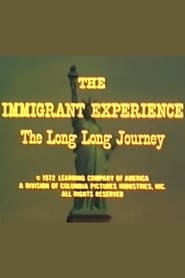 The Immigrant Experience The Long Long Journey' Poster