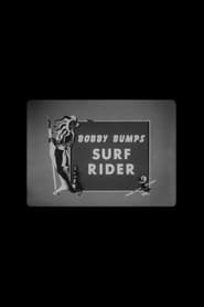 Bobby Bumps Surf Rider' Poster