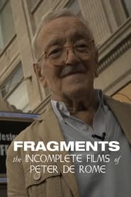 Fragments The Incomplete Films of Peter de Rome' Poster