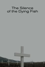 The Silence of the Dying Fish' Poster