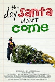 The Day Santa Didnt Come' Poster