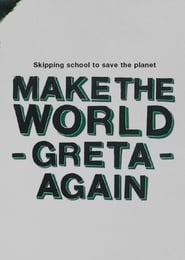 Make the World Greta Again' Poster