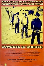 Cowboys in Kosovo' Poster