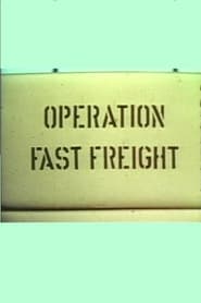 Operation Fast Freight' Poster