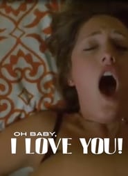 Oh Baby I Love You' Poster