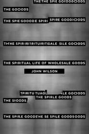 The Spiritual Life of Wholesale Goods' Poster