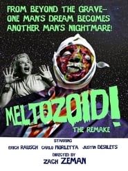 MeltozoidThe Remake' Poster