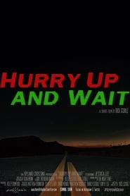 Hurry Up and Wait' Poster