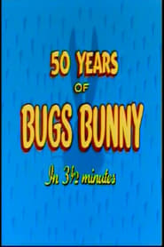 Fifty Years of Bugs Bunny in 3 12 Minutes' Poster
