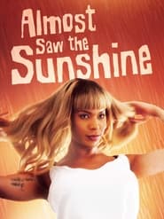 Almost Saw the Sunshine' Poster