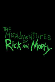 The Misadventures of Rick and Morty' Poster