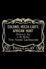Colonel Heeza Liars African Hunt' Poster