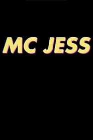 MC Jess' Poster