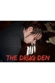 The Drug Den' Poster