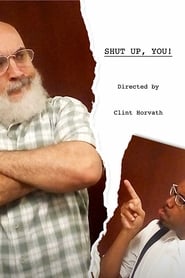 Shut Up You' Poster