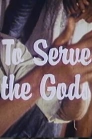 To Serve the Gods' Poster