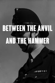 Between the Anvil and the Hammer' Poster