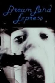 Dreamland Express' Poster