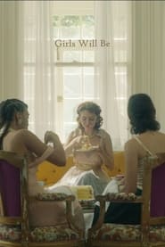 Girls Will Be' Poster
