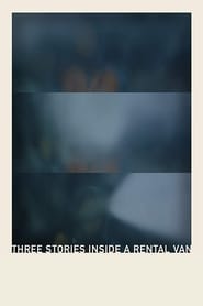 Three Stories Inside a Rental Van' Poster