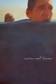 Were Not Here' Poster