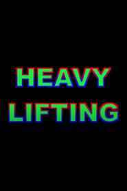 Heavy Lifting' Poster