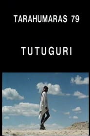 Tutuguri Tarahumaras 79' Poster