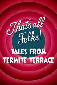 Thats All Folks Tales from Termite Terrace' Poster