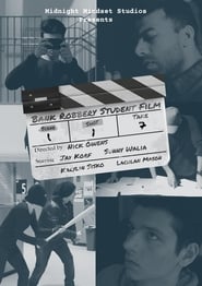 Bank Robbery Student Film' Poster