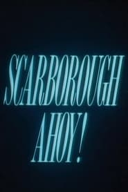 Scarborough Ahoy' Poster