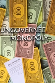 Ungoverned Monopoly' Poster