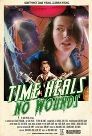 Time Heals No Wounds' Poster