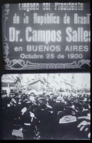 Viaje del Doctor Campos Salles a Buenos Aires' Poster