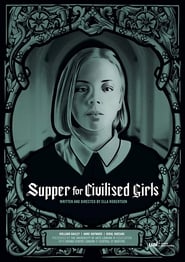 Supper for Civilised Girls' Poster