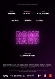 Do Me Hard' Poster