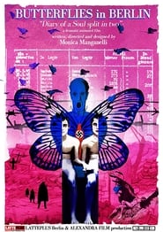 Butterflies in Berlin  Diary of a Soul Split in two' Poster